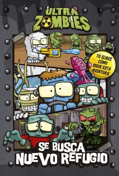 SE BUSCA NUEVO REFUGIO ULTRA ZOMBIES