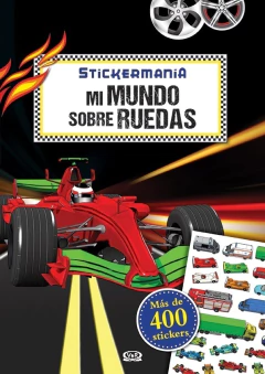 STICKERMANIA MI MUNDO SOBRE RUEDAS - Lema Libros