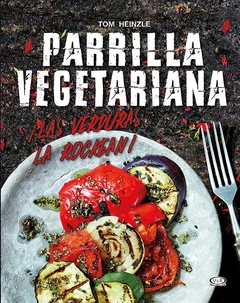 PARRILLA VEGETARIANA LAS VERDURAS LA ROCKEAN