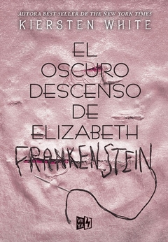 OSCURO DESCENSO DE ELIZABETH FRANKENSTEIN