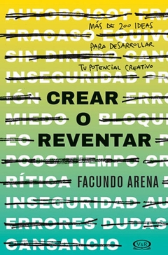 CREAR O REVENTAR