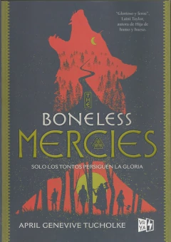 THE BONELESS MERCIES SOLO LOS TONTOS PERSIGUEN LA