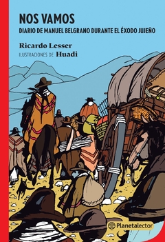 NOS VAMOS DIARIO DE MANUEL BELGRANO DURANTE EL EXODO
