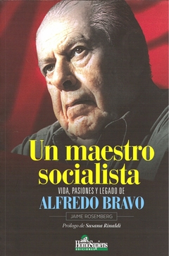 UN MAESTRO SOCIALISTA VIDA PASIONES Y LEGADO