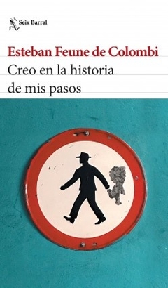 CREO EN LA HISTORIA DE MIS PASOS