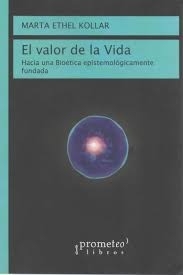 VALOR DE LA VIDA EL HACIA UNA BIOETICA EPISTEMOL