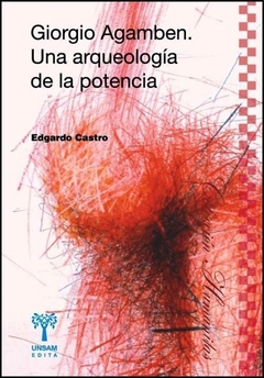 GIORGIO AGAMBEN UNA ARQUEOLOGIA DE LA POTENCIA