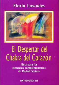 EL DESPERTAR DEL CHAKRA DEL CORAZÓN