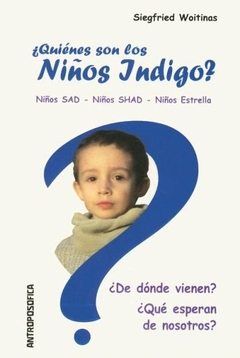 QUIENES SON LOS NIÑOS INDIGO?