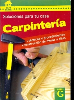 CARPINTERIA SOLUCIONES PARA TU CASA