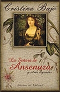 LA SEÑORA DE ANSENUZA Y OTRAS LEYENDAS