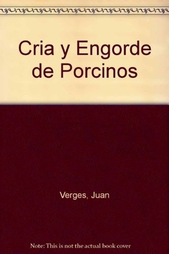 CRIA Y ENGORDE DE PORCINOS