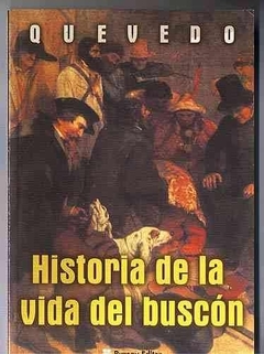 HISTORIA DE LA VIDA DEL BUSCON