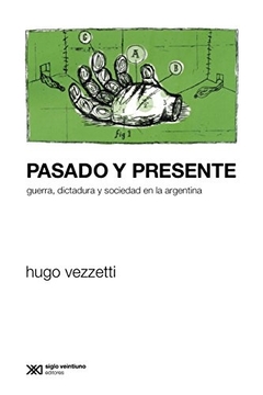 PASADO Y PRESENTE GUERRA DICTADURA Y SOCIEDAD