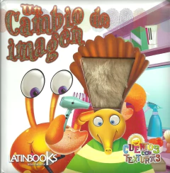 CUENTOS CON TEXTURAS - UN CAMBIO DE IMAGEN