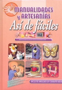 MANUALIDADES Y ARTESANIAS ASI DE FACILES