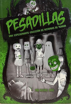 PESADILLAS - UNA ESPELUZNANTE COLECCION DE TERROR