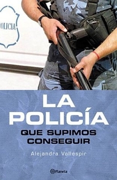 POLICIA QUE SUPIMOS CONSEGUIR