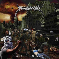 Predatory – Dirty Scum Arise