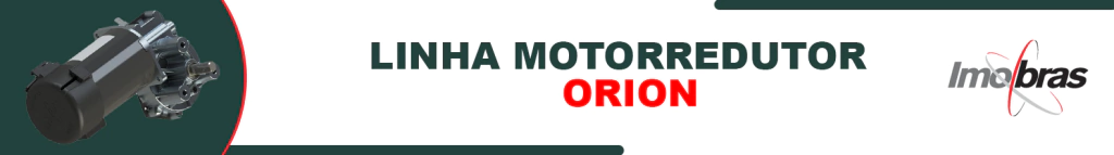 LINHA MOTORREDUTOR ORION