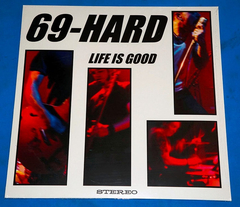 69-hard - Life Is Good - Lp - 2002 - Alemanha - Lacrado