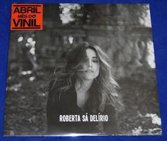 Roberta Sá - Delírio - Lp 2015 Lacrado