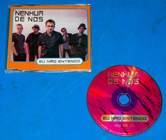 Nenhum De Nós - Eu Não Entendo - Cd Promo 2001