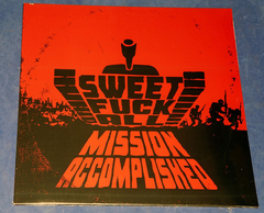 Sweet Fuck All - Mission Accomplished Lp Holanda 2017 Novo