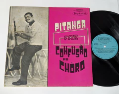 Pitanga Faz Confusão No Chôro Lp 1973 Tropicana