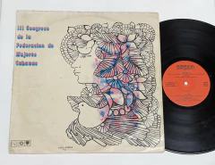 III Congreso De La Federacion De Mujeres Cubanas – Lp 1980 - Cuba