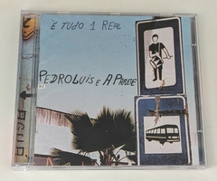 Pedro Luís E A Parede – É Tudo 1 Real - Cd 1999