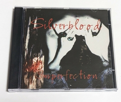 Silverblood - Imperfection Cd 1995