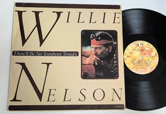 Willie Nelson - There'll Be No Teardrops Tonight Lp 1978