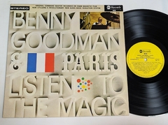 Benny Goodman - Paris - Listen To The Magic Lp 1976