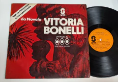 Vitoria Bonelli Internacional - Lp Novela 1972
