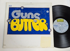 Guns & Butter Lp USA 1972