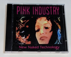 Pink Industry - New Naked Technology Cd 1995