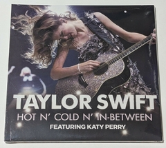 Taylor Swift – Hot N' Cold N' In-Between 3 Lps 2024 Lacrado Katy Perry