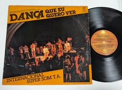 Internacional Super Som T.A. - Dança Que Eu Quero Ver Lp 1991 - comprar online