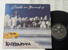 Katsbarnea – Cristo ou Barrabás Lp 1993 - comprar online