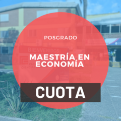 CUOTA MENSUAL MAESTRIA EN ECONOMIA