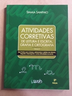 Atividades corretivas de leitura e escrita, grafia e ortografia