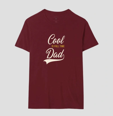 CAMISETA "COOL IS FULL TIME DAD" - Mama Bird Brasil