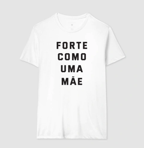 Imagem do CAMISETA "FORTE COMO UMA MÃE"