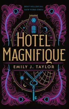HOTEL MAGNIFIQUE EMILY J TAYLOR