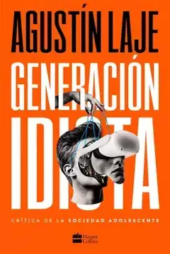 la generacion idiota agustin laje USADO IMPECABLE