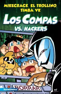 LOS COMPAS VS HACKERS MIKECRACK COMPAS 7