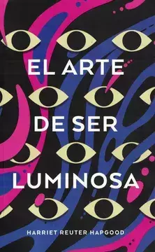 EL ARTE DE SER LUMINOSO HAPGOOD
