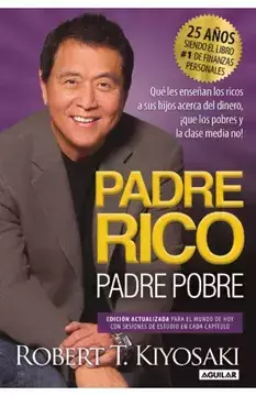 PADRE RICO PADRE POBRE ROBERT KIYOSAKI