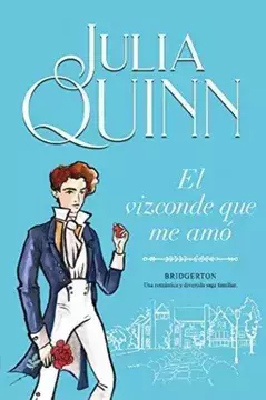 EL VIZCONDE QUE ME AMO JULIA QUINN BRIDGERTON